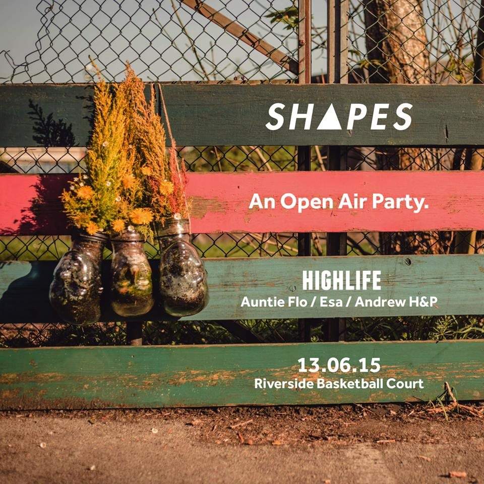 Shapes presents: An Open Air Party - Highlife Showcase with Auntie Flo, Esa and More - Página frontal