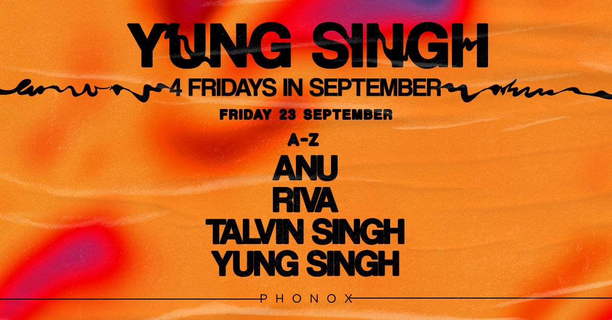 Yung Singh: 4 Fridays In September (23rd September) - フライヤー表