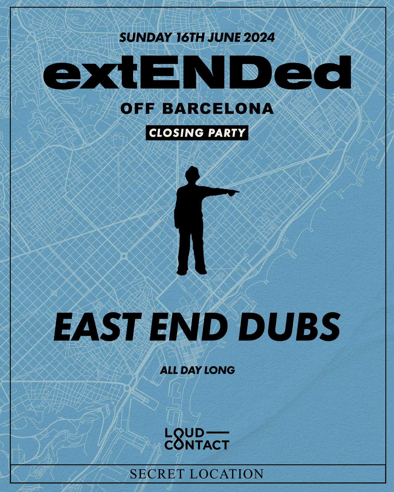 East End Dubs pres. extENDed OFF BCN Closing Party [SOLD OUT] - フライヤー表