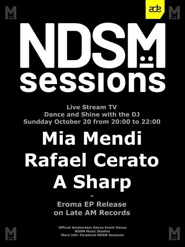 ADE 2019 NDSM Sessions - Mia Mendi, Rafael Cerato and A Sharp - Página frontal