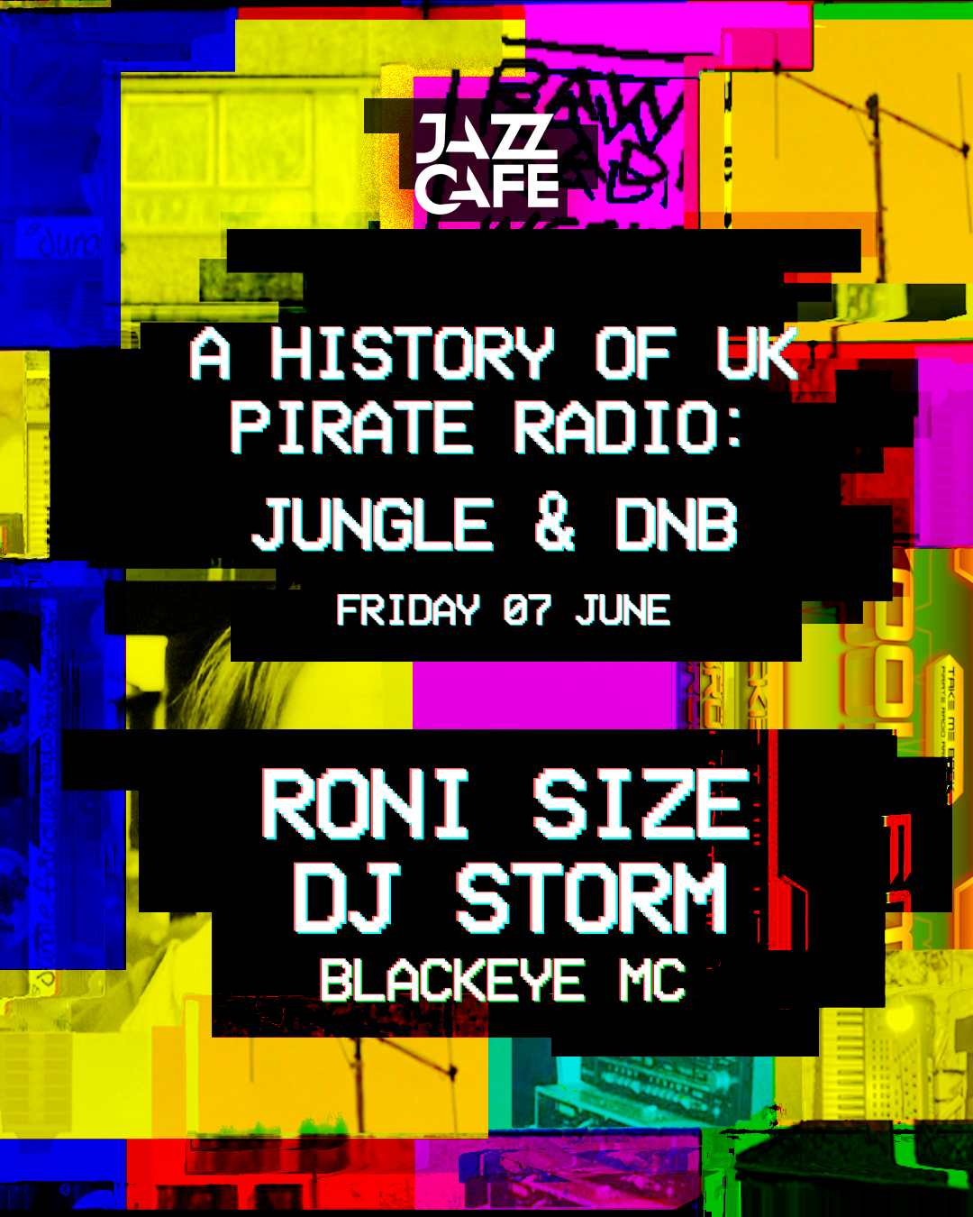 A History of UK Pirate Radio: Jungle & DnB w/ Roni Size + DJ Storm - フライヤー表