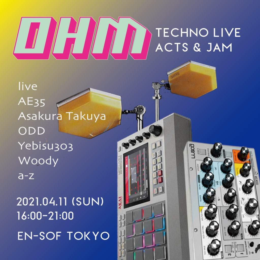 OHM - Techno Live Acts and Jam - フライヤー裏
