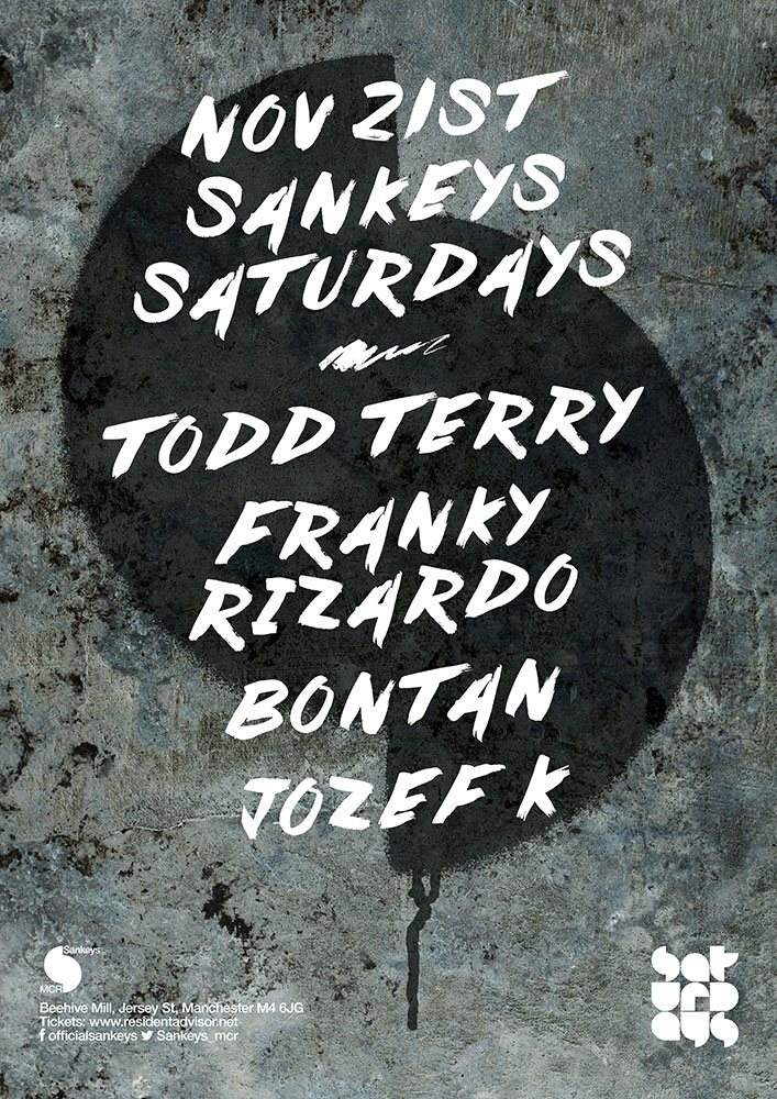 Sankeys Saturdays - Todd Terry, Franky Rizardo, Bontan - フライヤー表