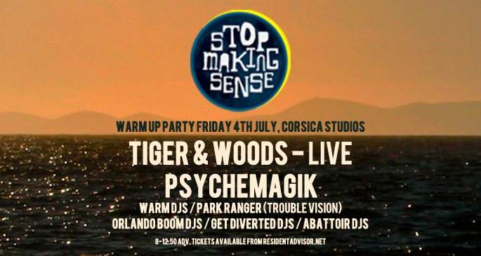 Stop Making Sense Warm Up Party with Tiger & Woods - Live & Psychemagik & Lots More - Página frontal