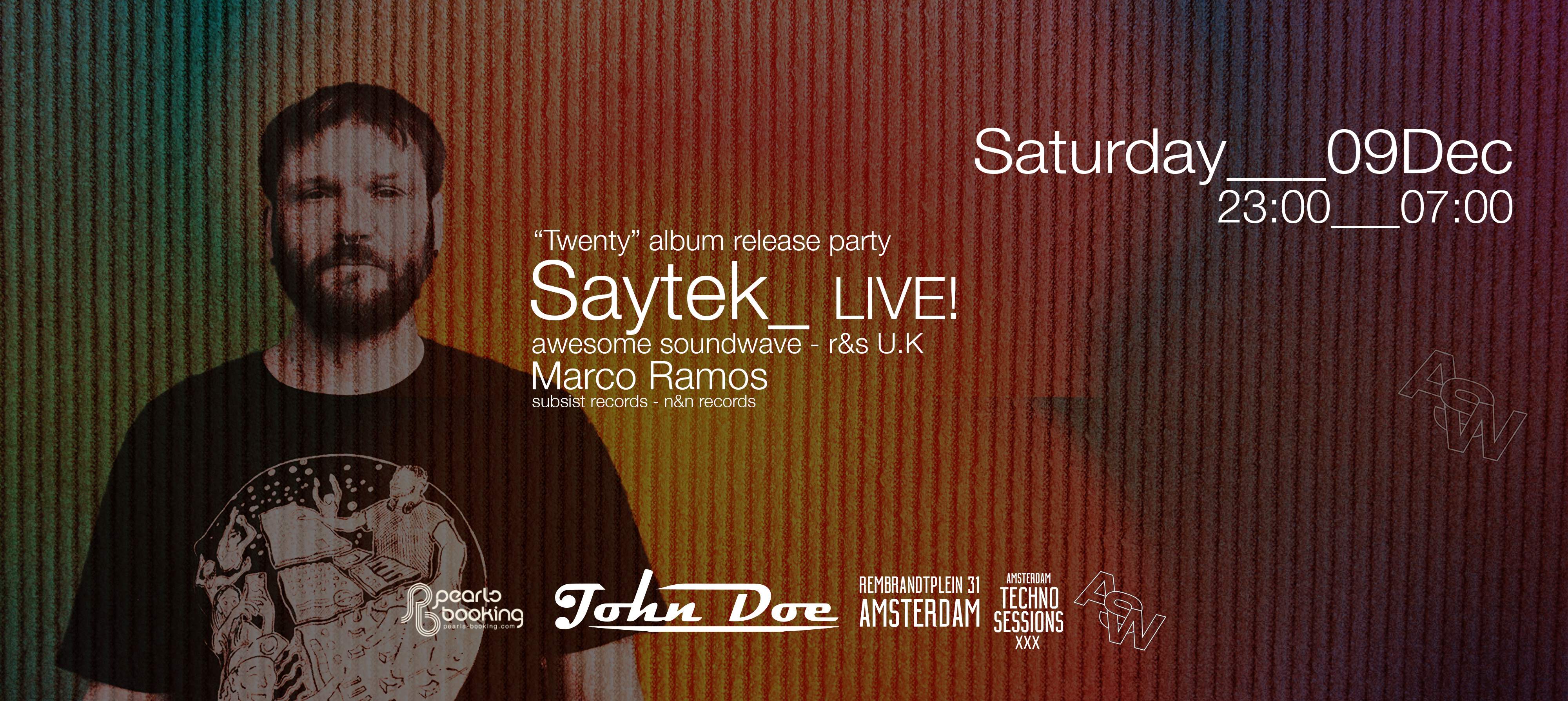 Amsterdam Techno Sessions with Saytek - LIVE! (Awesome Soundwave - R&S) U.K - フライヤー裏