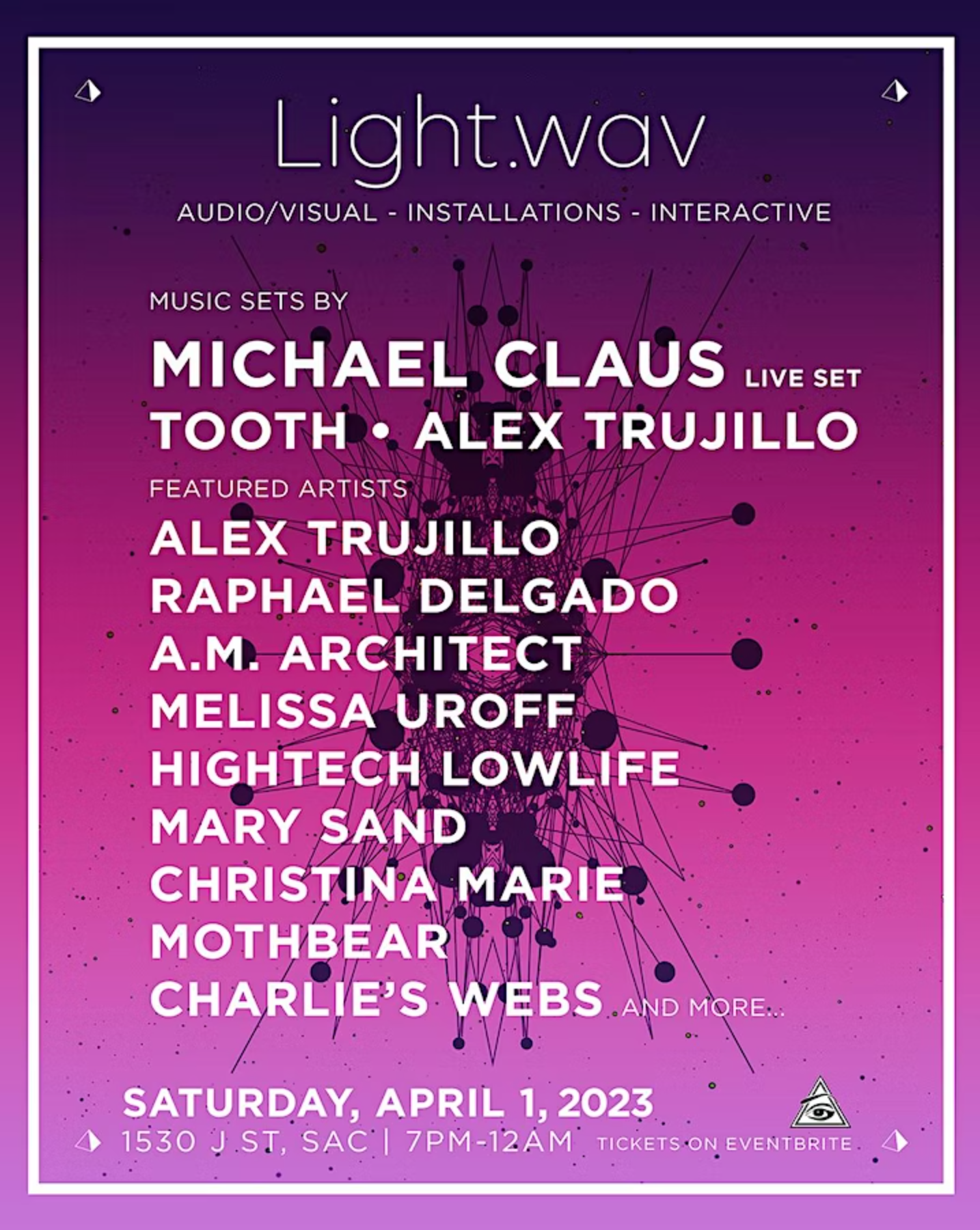 Light.wav Michael Claus (Live Set), Tooth, Alex Trujillo - フライヤー表