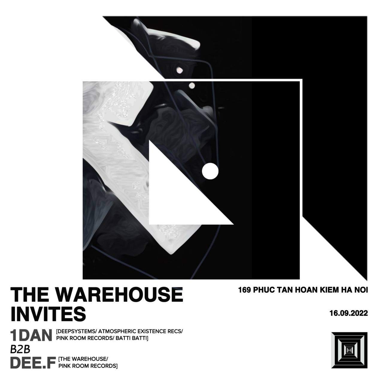 WAREHOUSE INVITES: 1DAN [Deepsystems, Atmospheric Existence Recs] B2B Dee.F [The Warehouse] - Página frontal