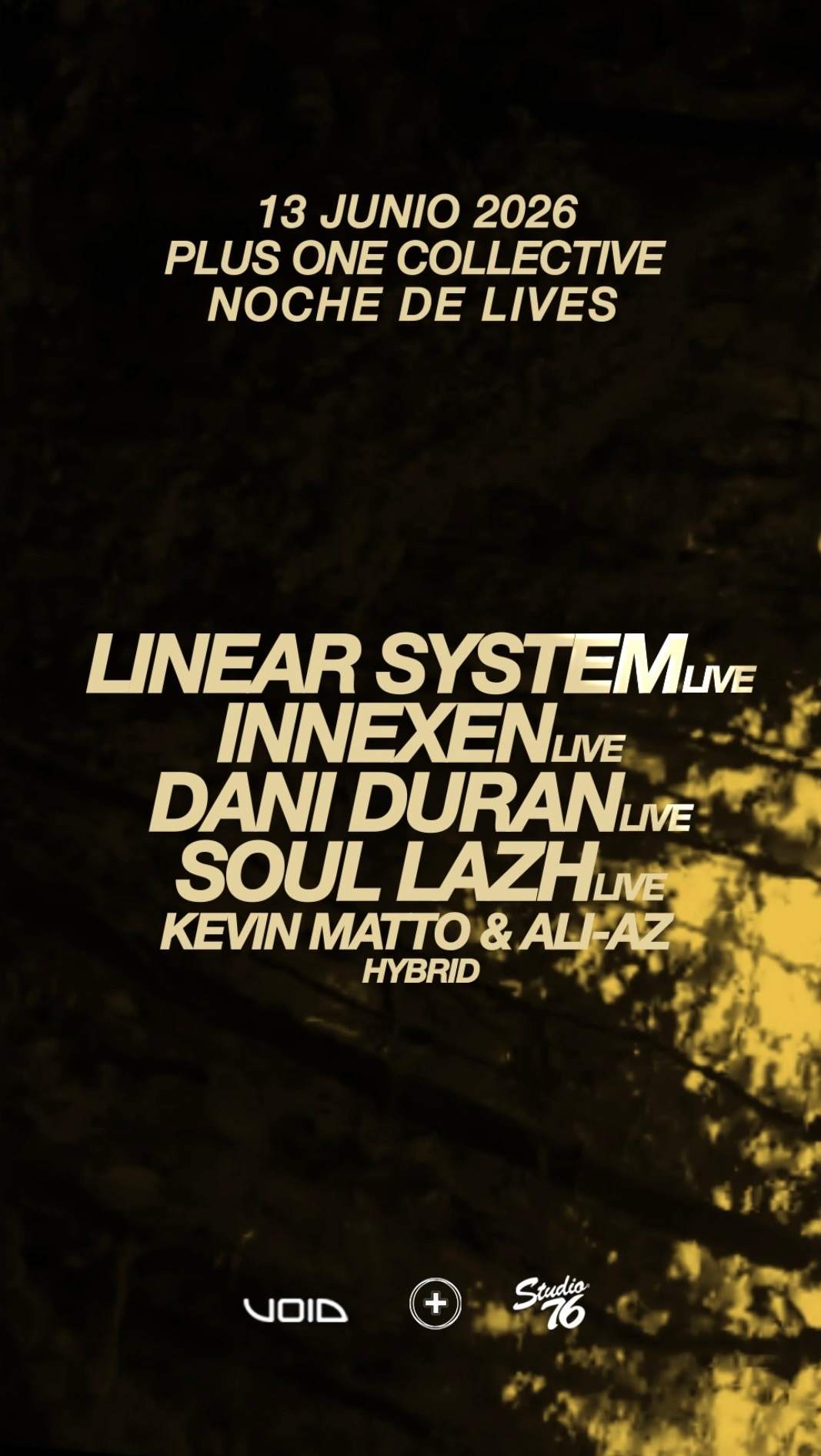 Plus One X Linear System + Innexen (Night Live Acts) at TBA