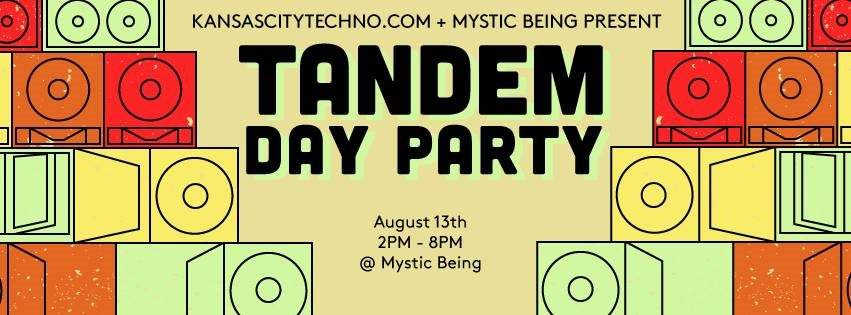 KCTDC & Mystic Being present: Tandem Day Party - フライヤー表