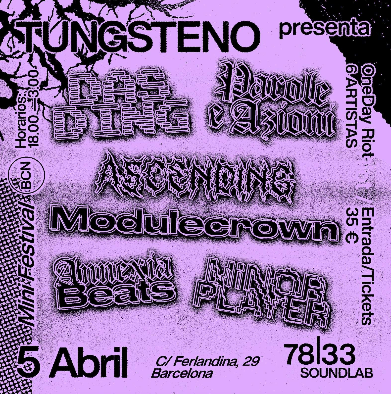 TUNGSTENO 2025 Ascending, Das Ding, Parole e Azioni, Minor Player ...