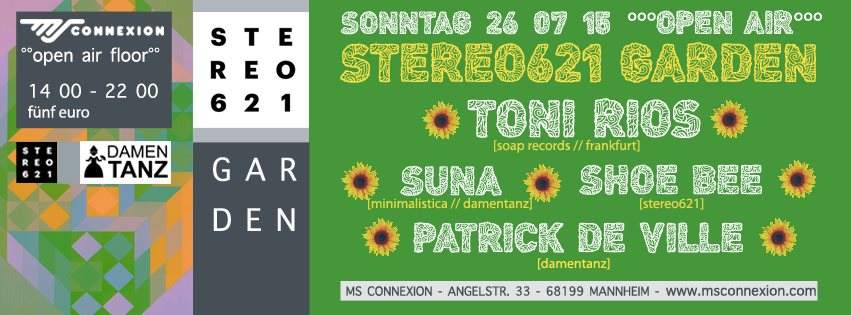 Stereo621 Garden Pres. Toni Rios - フライヤー表