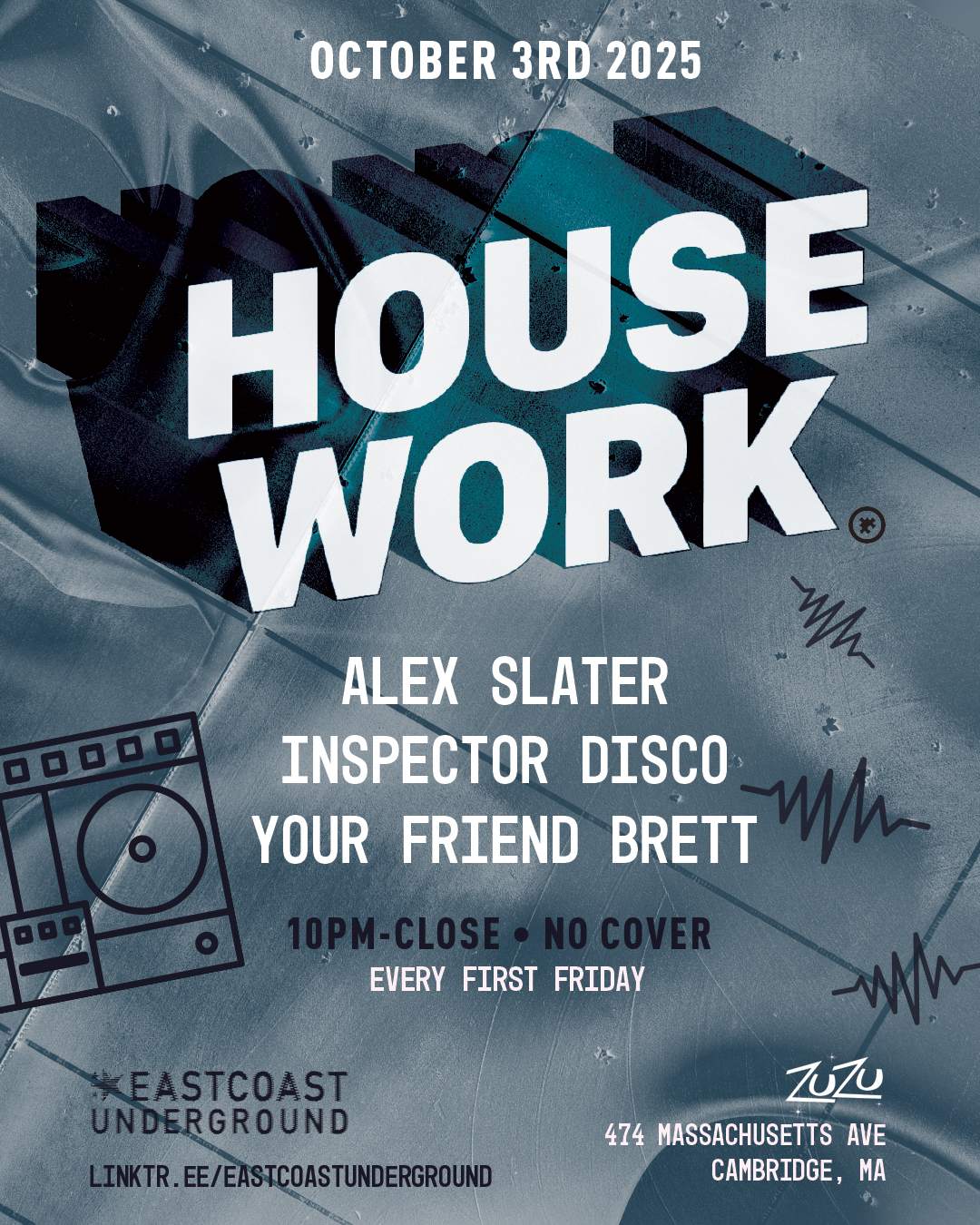 House Work: Alex Slater, Inspector Disco & Your Friend Brett