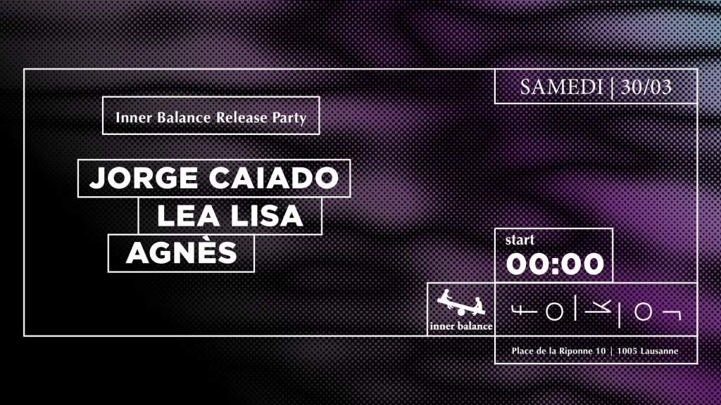 Inner Balance Release Party /// Jorge Caiado ◘ Lea Lisa ◘ Agnès - フライヤー表