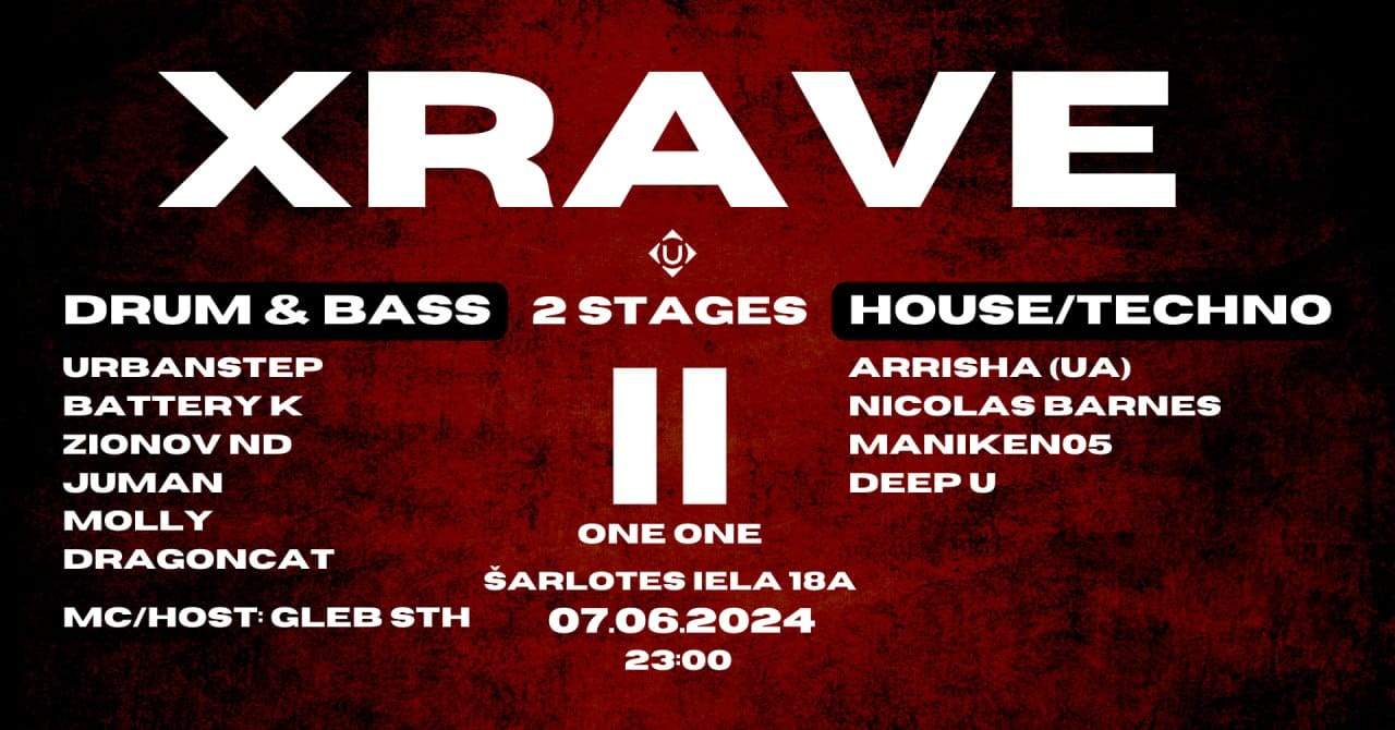 XRAVE at One One Riga, Riga