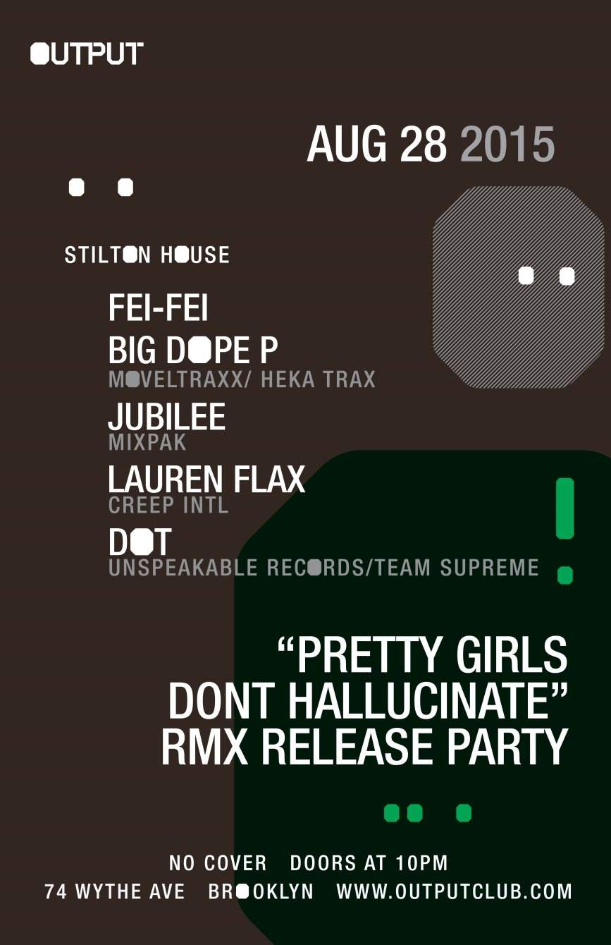 -Pretty Girls Dont Hallucinate- Rmx Release - Fei-Fei + Friends in Stilton House - フライヤー表