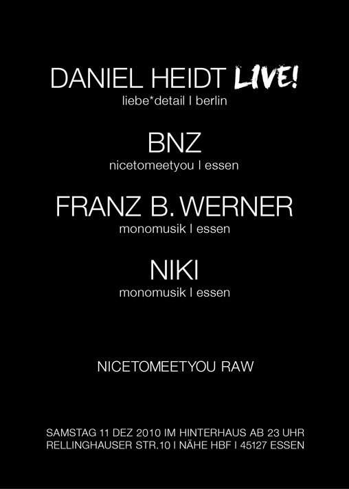 Nice To Meet You Raw ! Daniel Heidt Live, Bnz, Franz B. Werner - フライヤー表