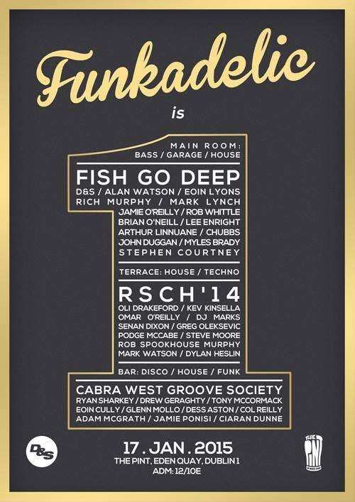Funkadelic is 1: Fish Go Deep, Rsch'14 & Cabra West Groove Society - フライヤー表