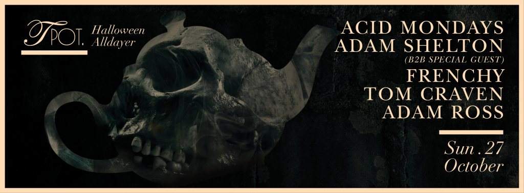 Tpot 'Halloween Alldayer' with Acid Mondays / Adam Shelton - Página trasera