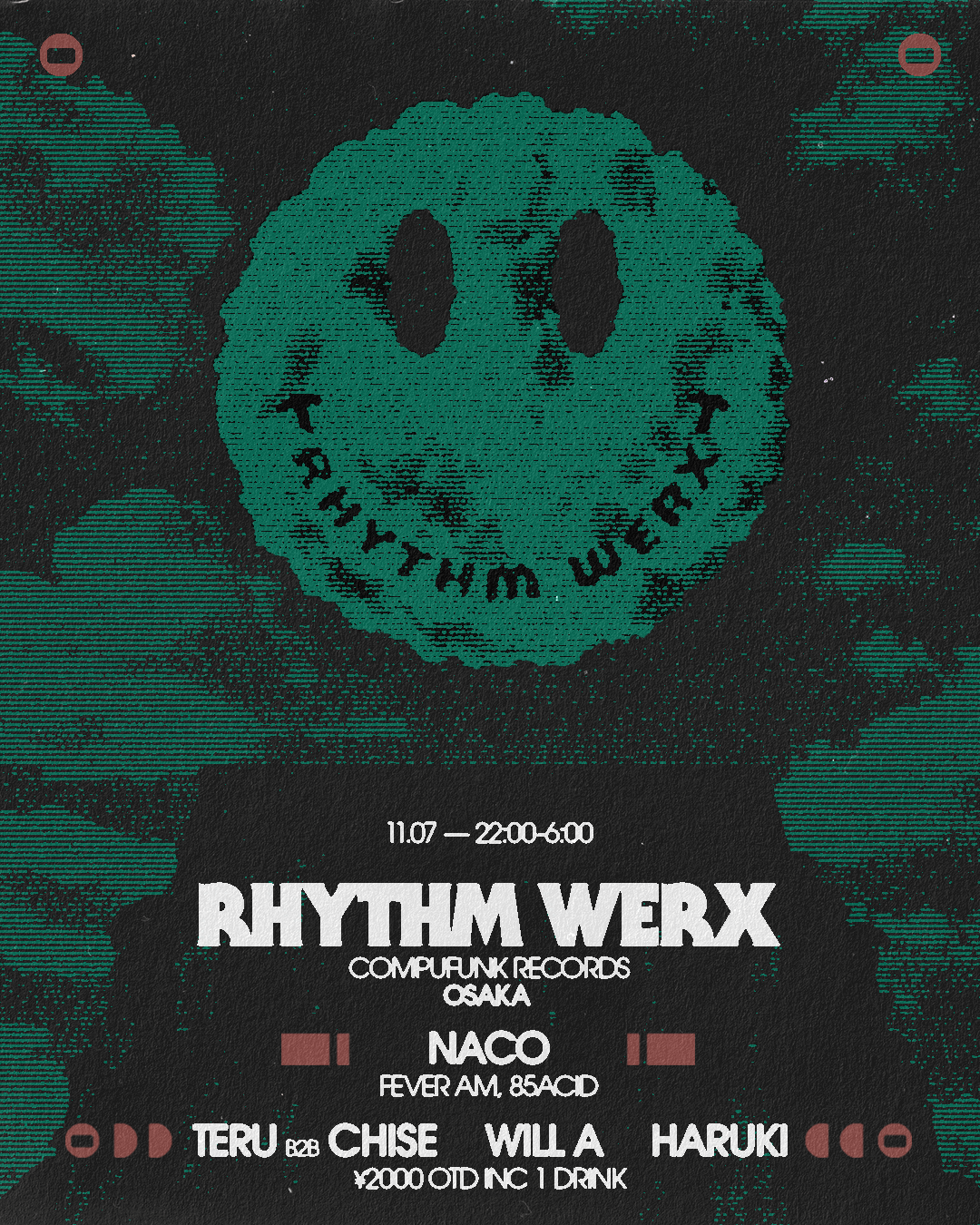 Rhythmwerx presents Naco (Fever AM, 85 Acid) at Compufunk Records