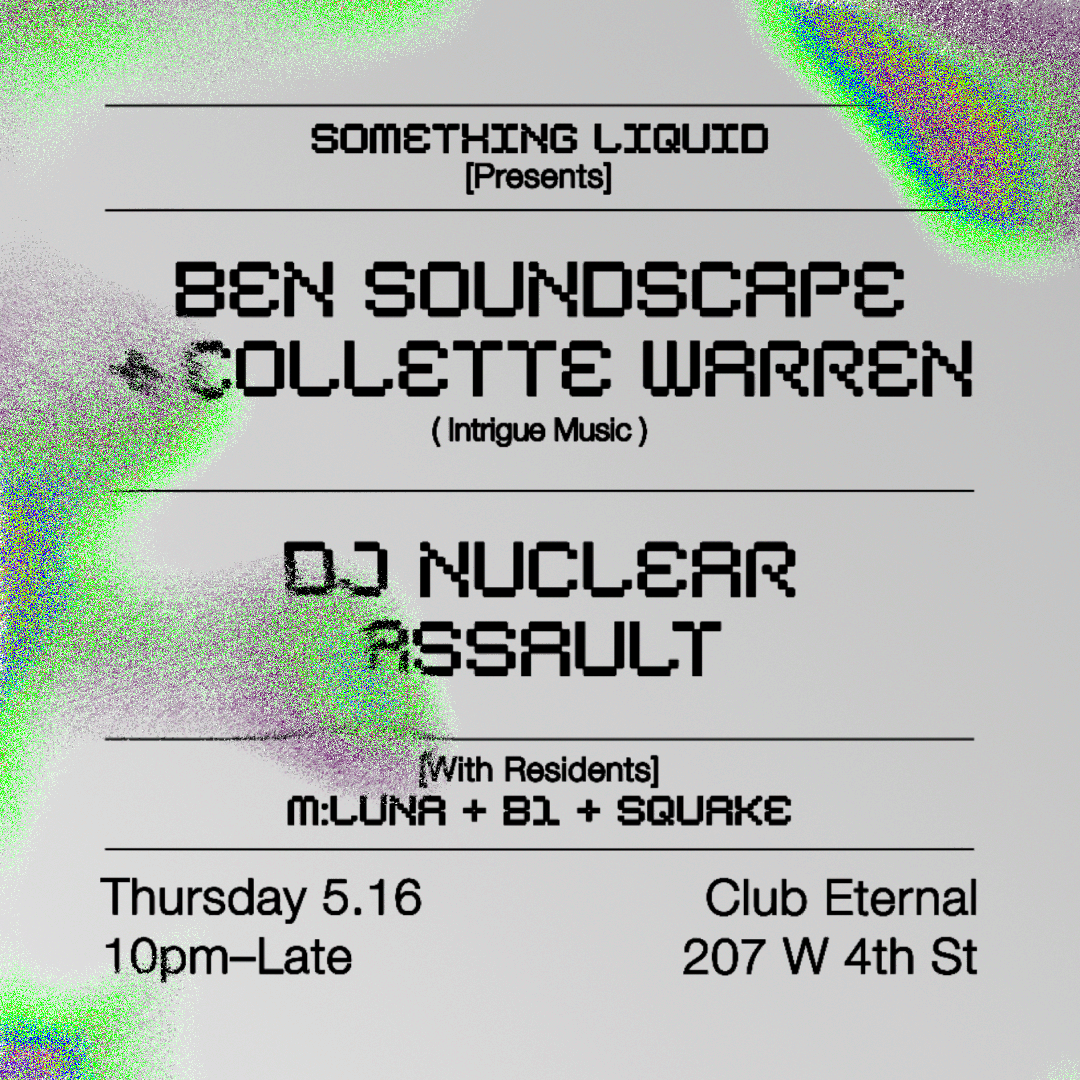 Something Liquid: Ben Soundscape + Collette Warren - フライヤー表