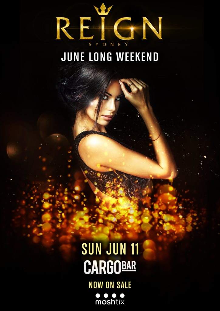 Reign Sydney June Long Weekend Special at Cargo Bar, Sydney