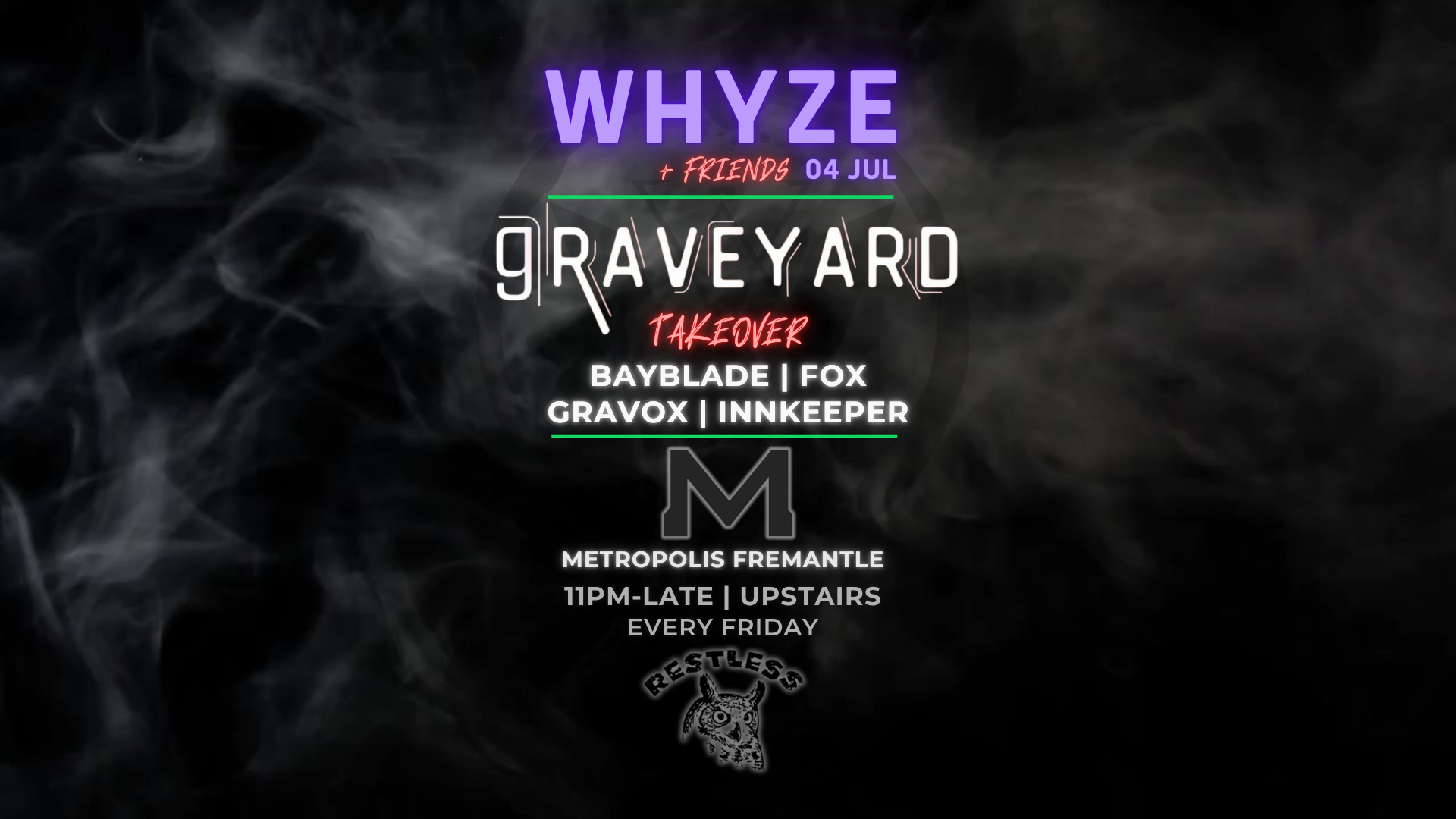 WHYZE + Friends: The gRaveyard Takeover at Metropolis Fremantle, Perth