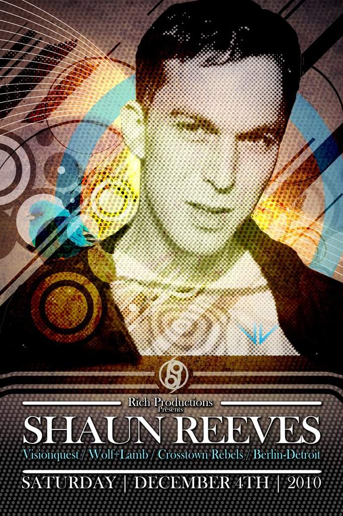 Rich Productions presents: Shaun Reeves (Visionquest / Wolf +lamb / Crosstown Rebels) - フライヤー表