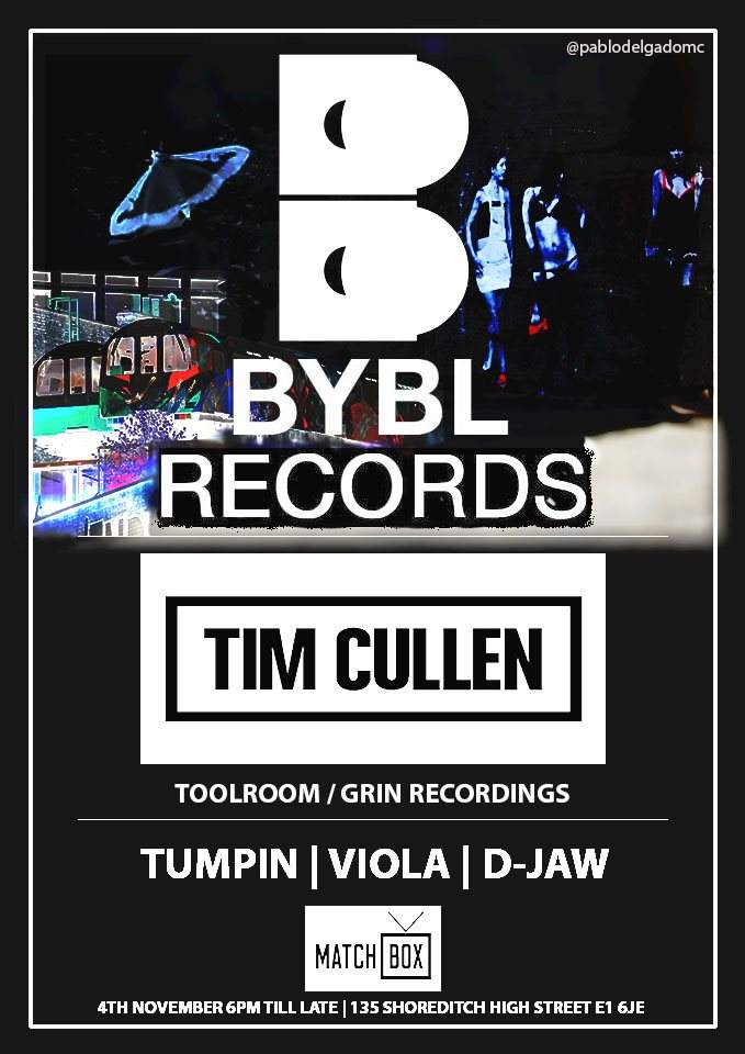 Bybl Records - Tim Cullen (Toolroom /Grin Recordings) - フライヤー表