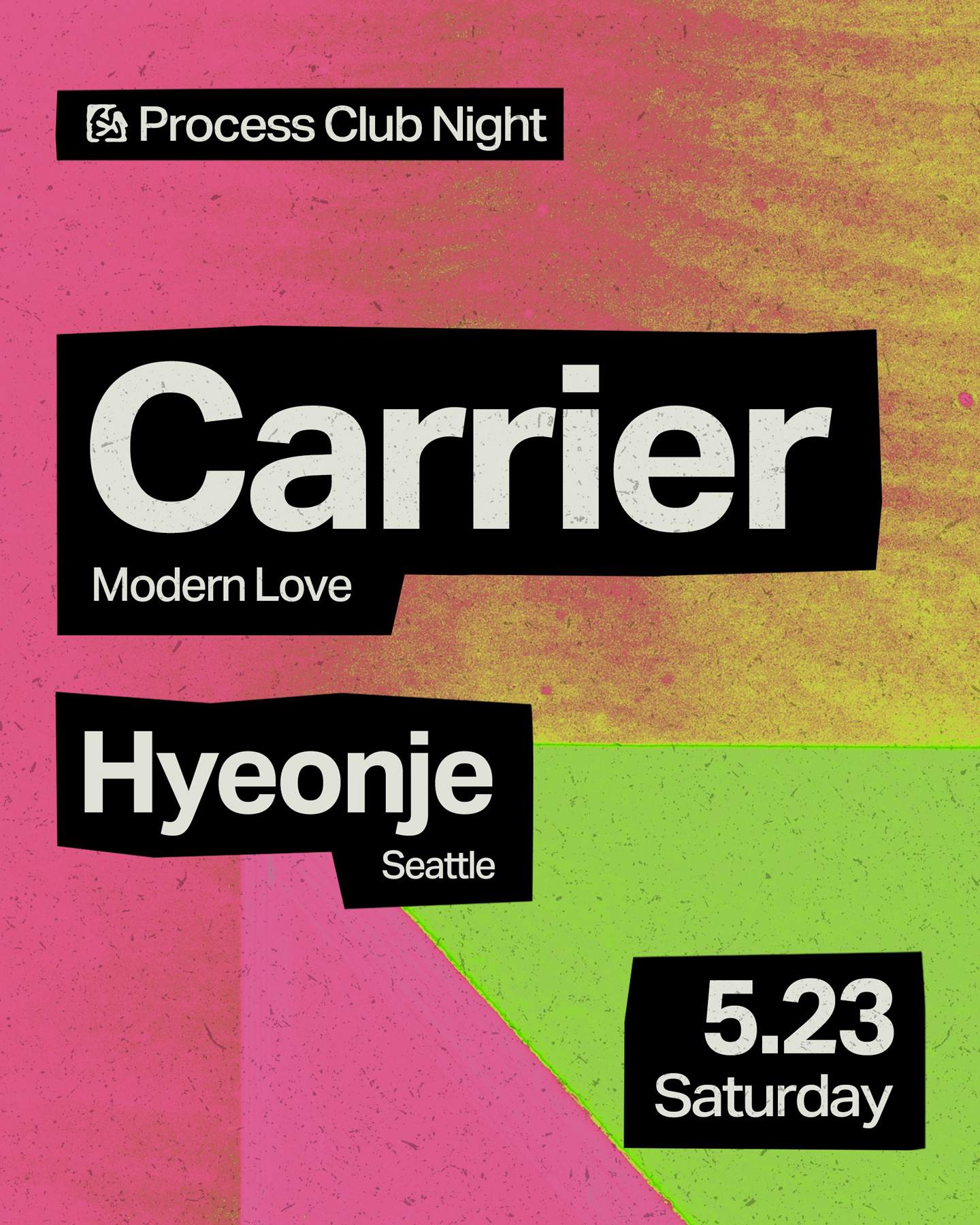 Process Club Night - Carrier (Modern Love), Hyeonje at Process PDX ...