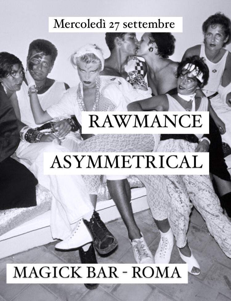Rawmance & Asymmetrical at Magick Bar - フライヤー表