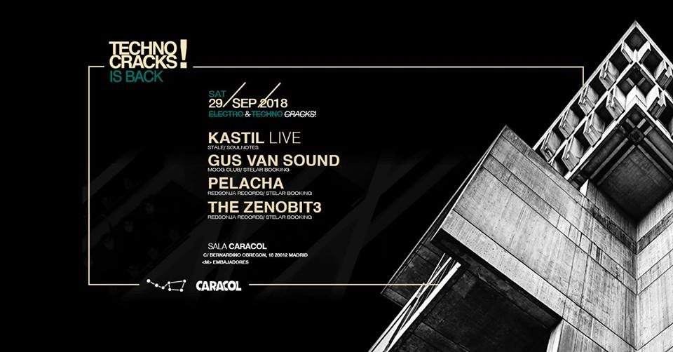 Electro / Techno Cracks! Kastil Live · Gus Van Sound · Pelacha · The Zenobit3 - フライヤー表