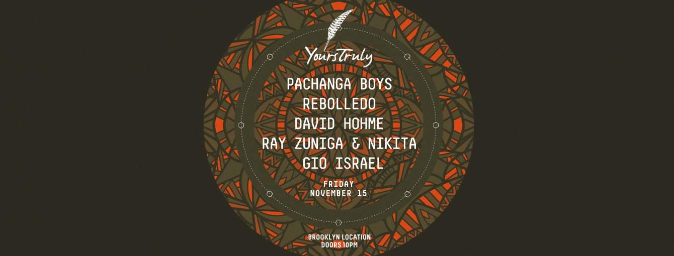 Yours Truly: Pachanga Boys / Rebolledo / David Hohme + more - フライヤー表