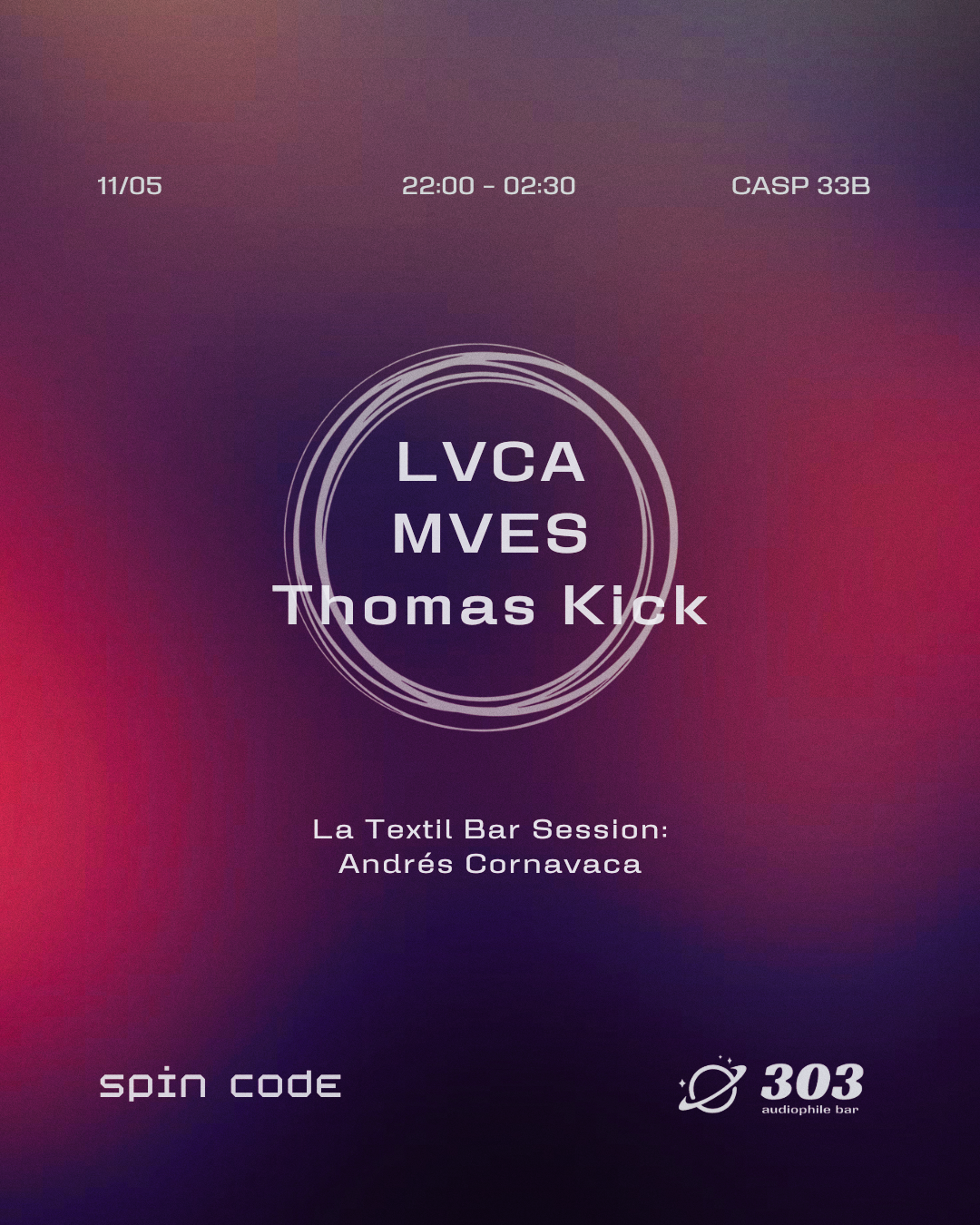 Spin Code at 303 / Lvca / mves / Thomas Kick - フライヤー表