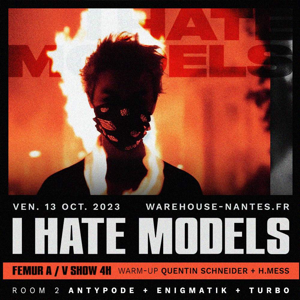 I Hate Models X FEMUR (A/V SHOW 4H) - フライヤー表