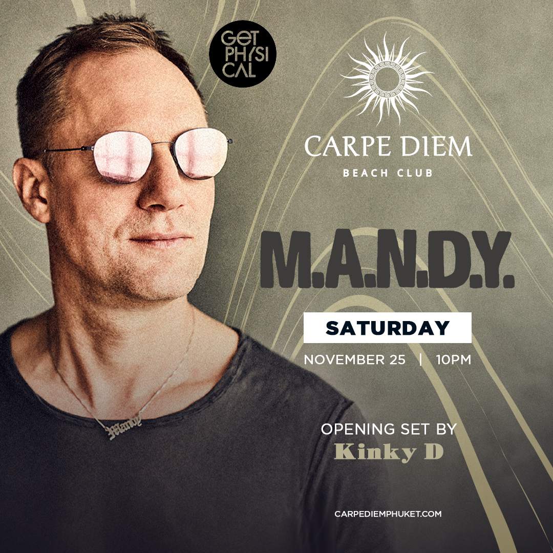 M.A.N.D.Y. at Carpe Diem at Carpe Diem Beach Club - Phuket, Thailand
