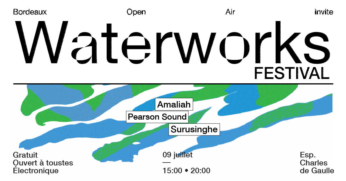 Bordeaux Open Air invites Waterworks Festival - Página frontal