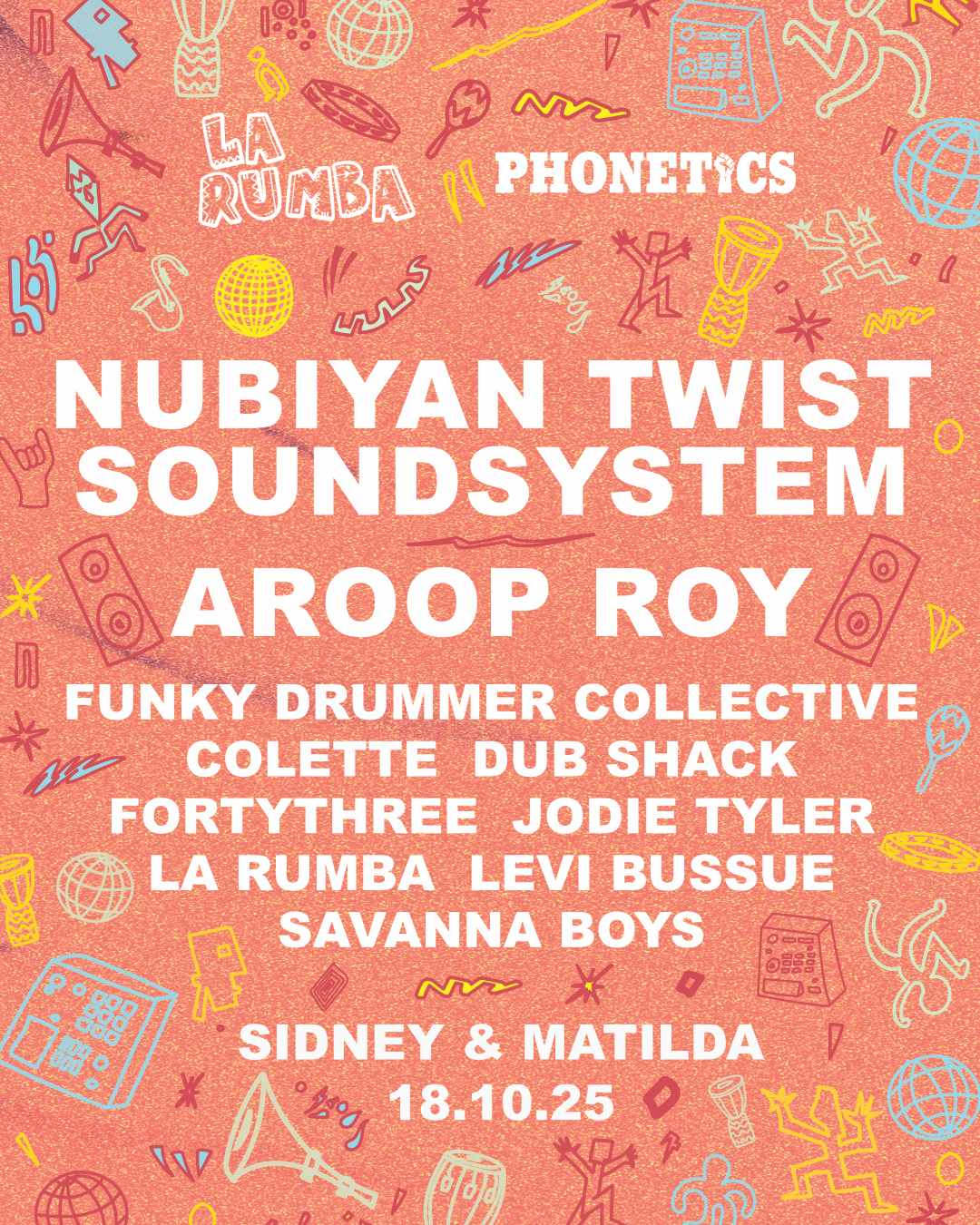 La Rumba x Phonetics: Nubiyan Twist Soundsystem, Aroop Roy, Funky ...