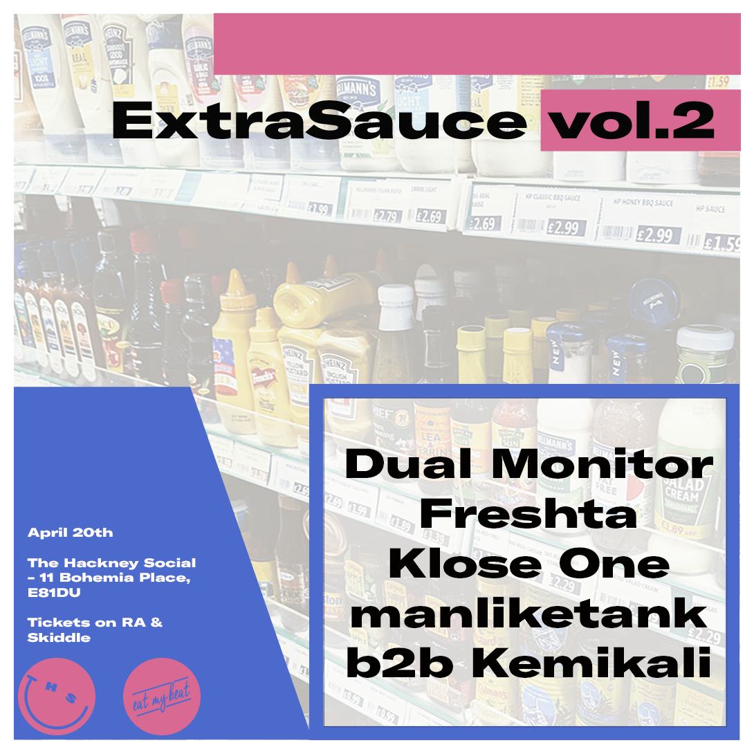 #ExtraSauce vol.2 w/ Klose One, Dual Monitor, Freshta - フライヤー表