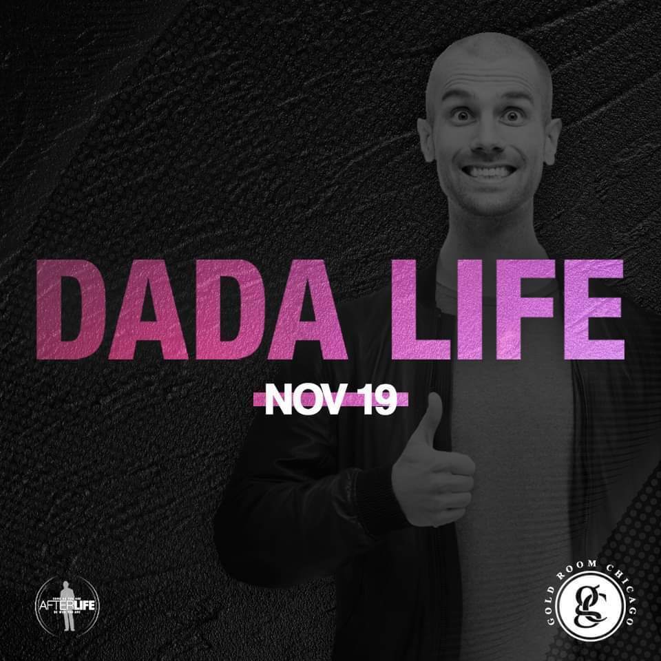 Dada Life Live at Gold Room's 6 Year Anniversary - フライヤー表