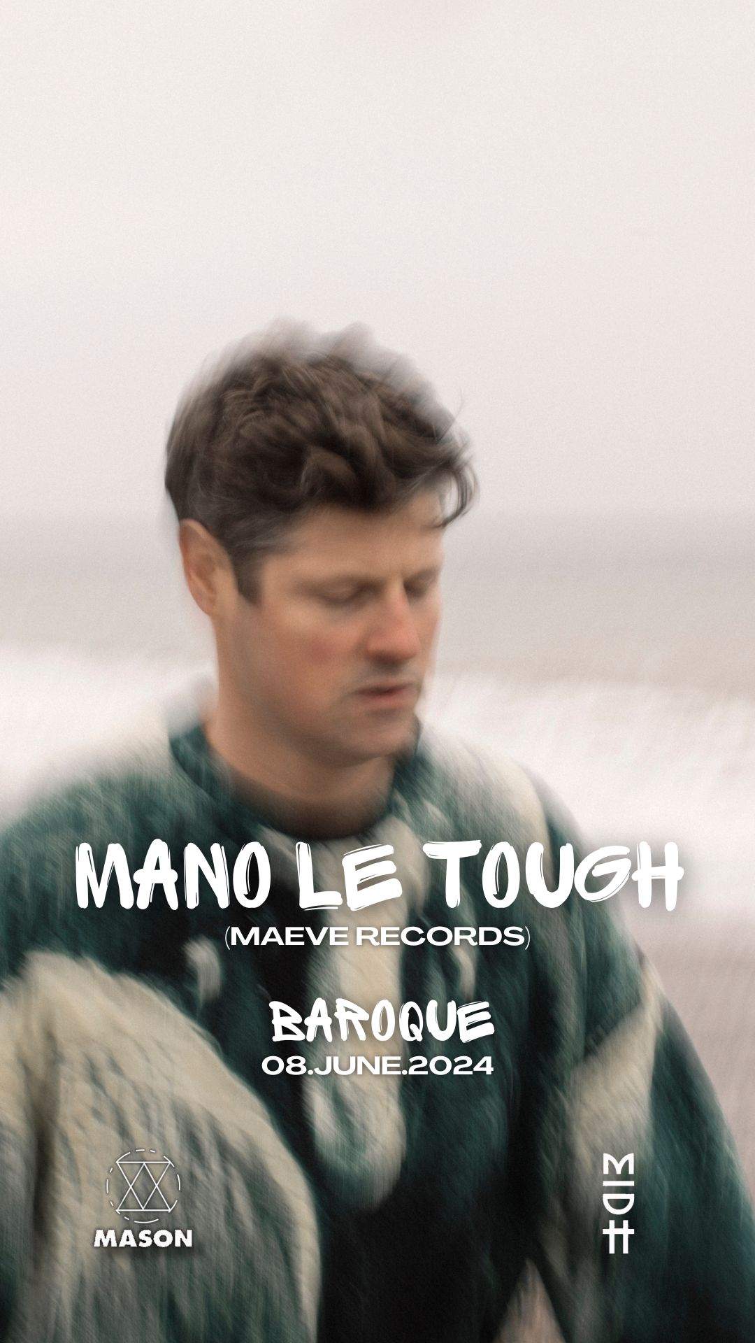 Mano Le Tough (Maeve Records) - フライヤー表