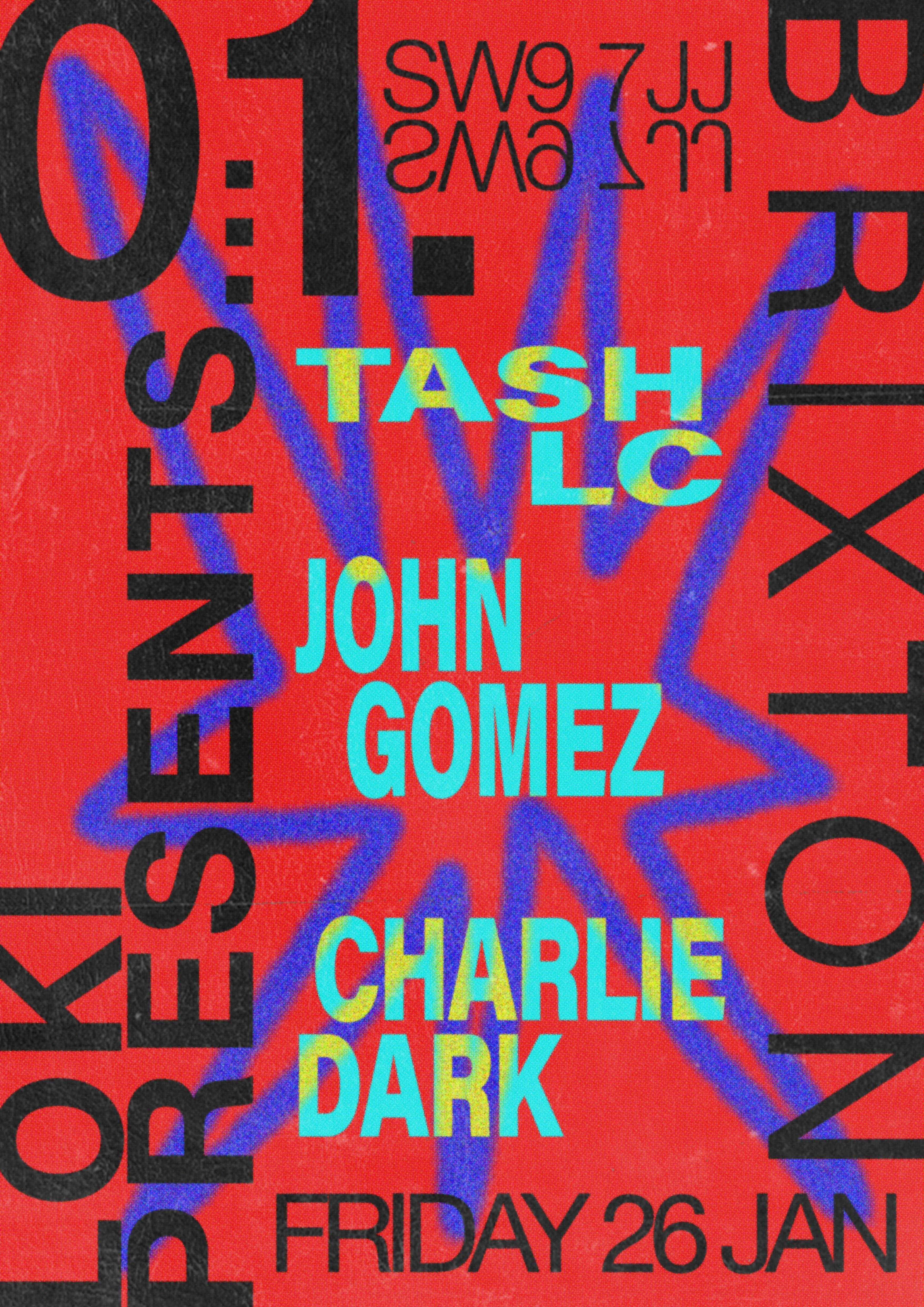 Tash LC, John Gomez, Charlie Dark - フライヤー表