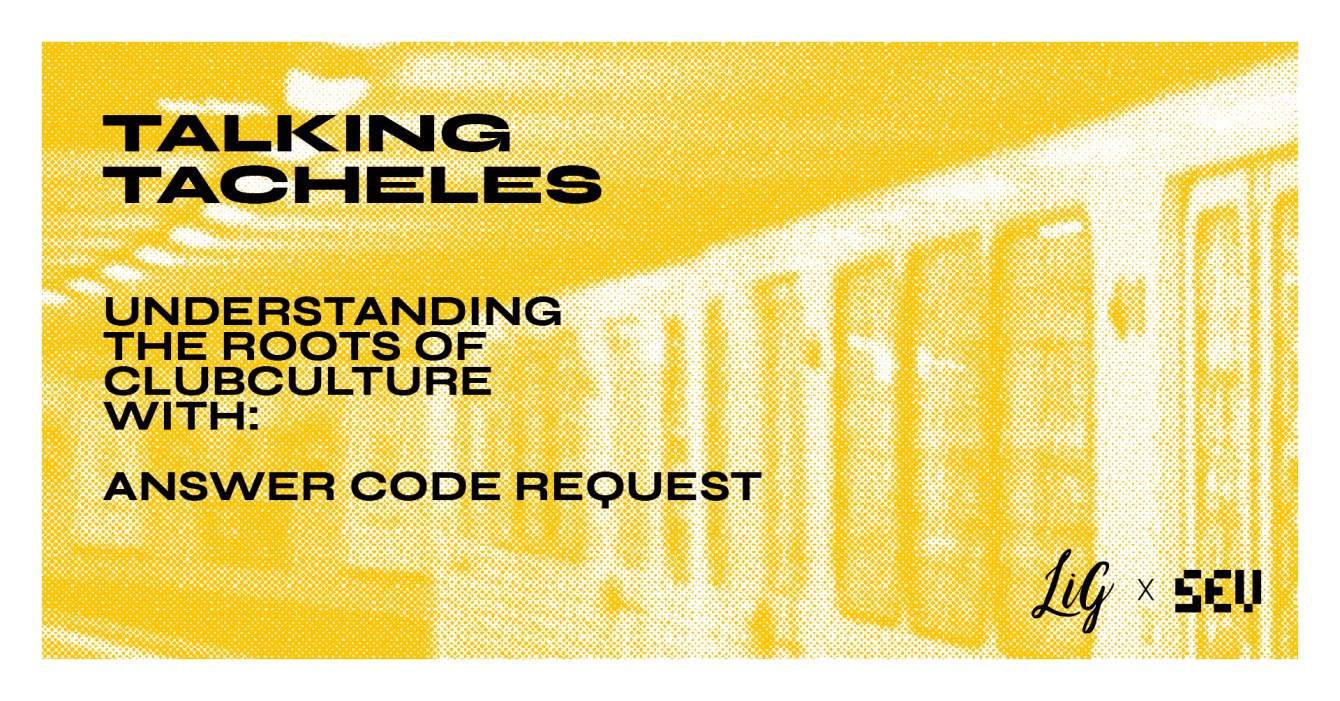 Talking Tacheles with Answer Code Request bei TBA, Berlin