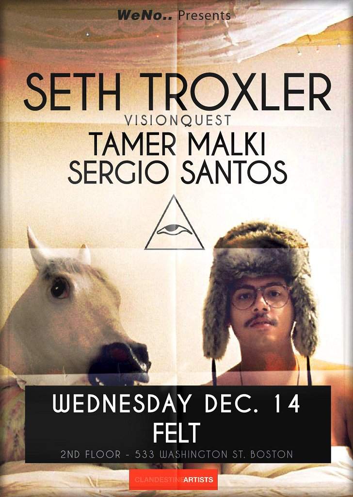 Weno.. presents Seth Troxler with Tamer Malki & Sergio Santos - フライヤー表