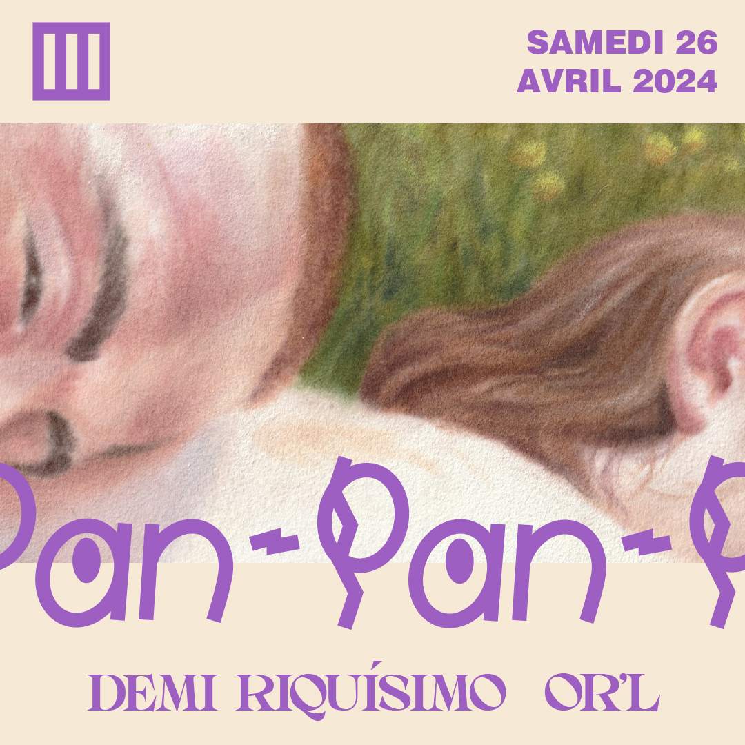 PAN-PAN: DEMI RIQUÌSIMO + OR'L - フライヤー表