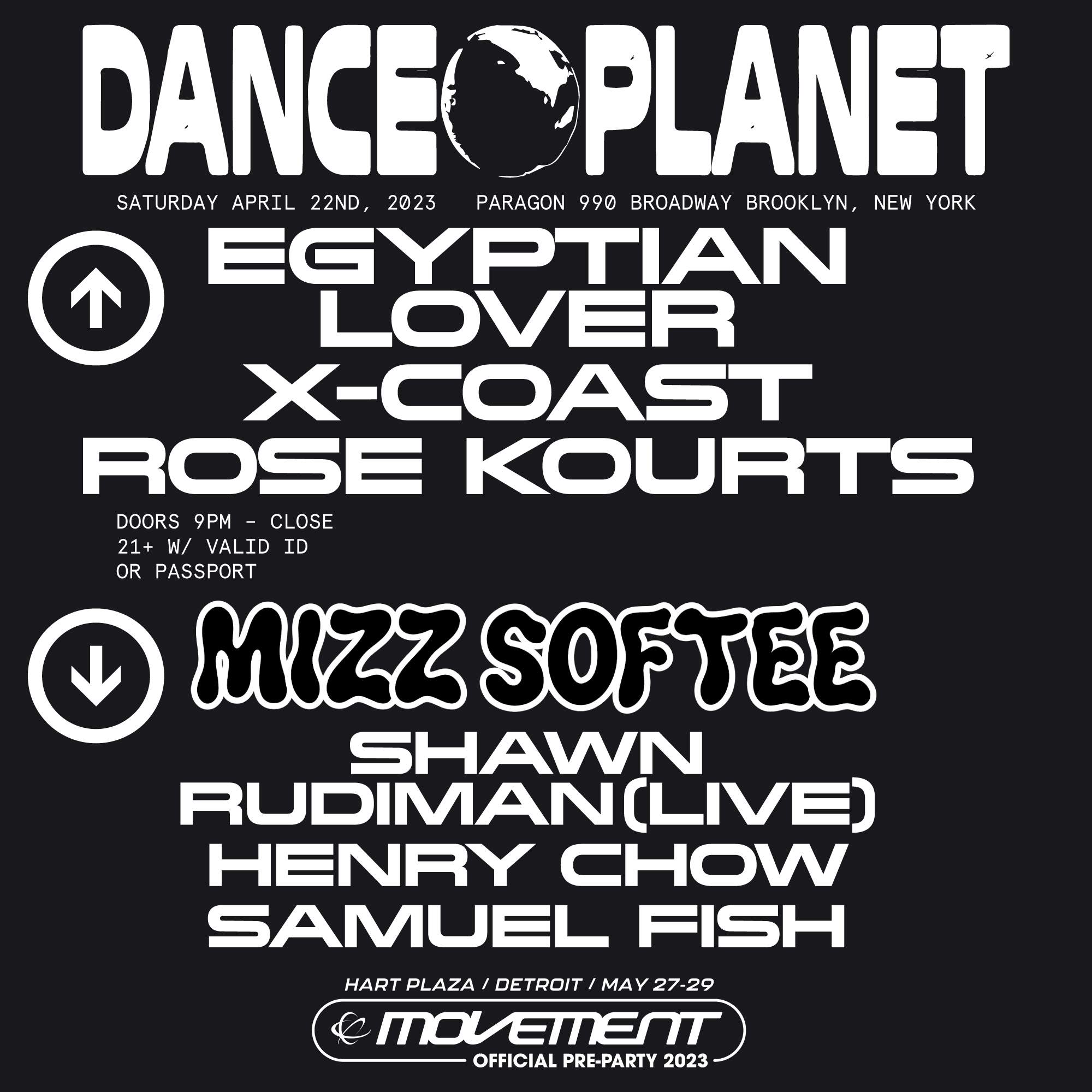 Dance Planet with Egyptian Lover X-Coast Rose Kourts + MIZZ SOFTEE - フライヤー表