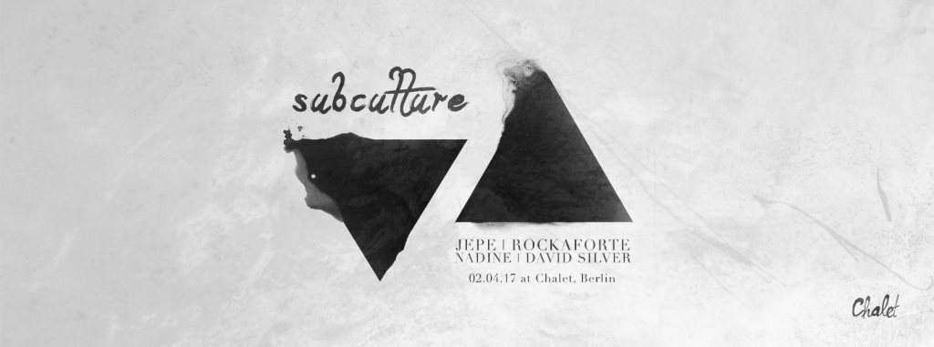 Subculture with Jepe, Rockaforte, Nadine & David Silver - フライヤー表
