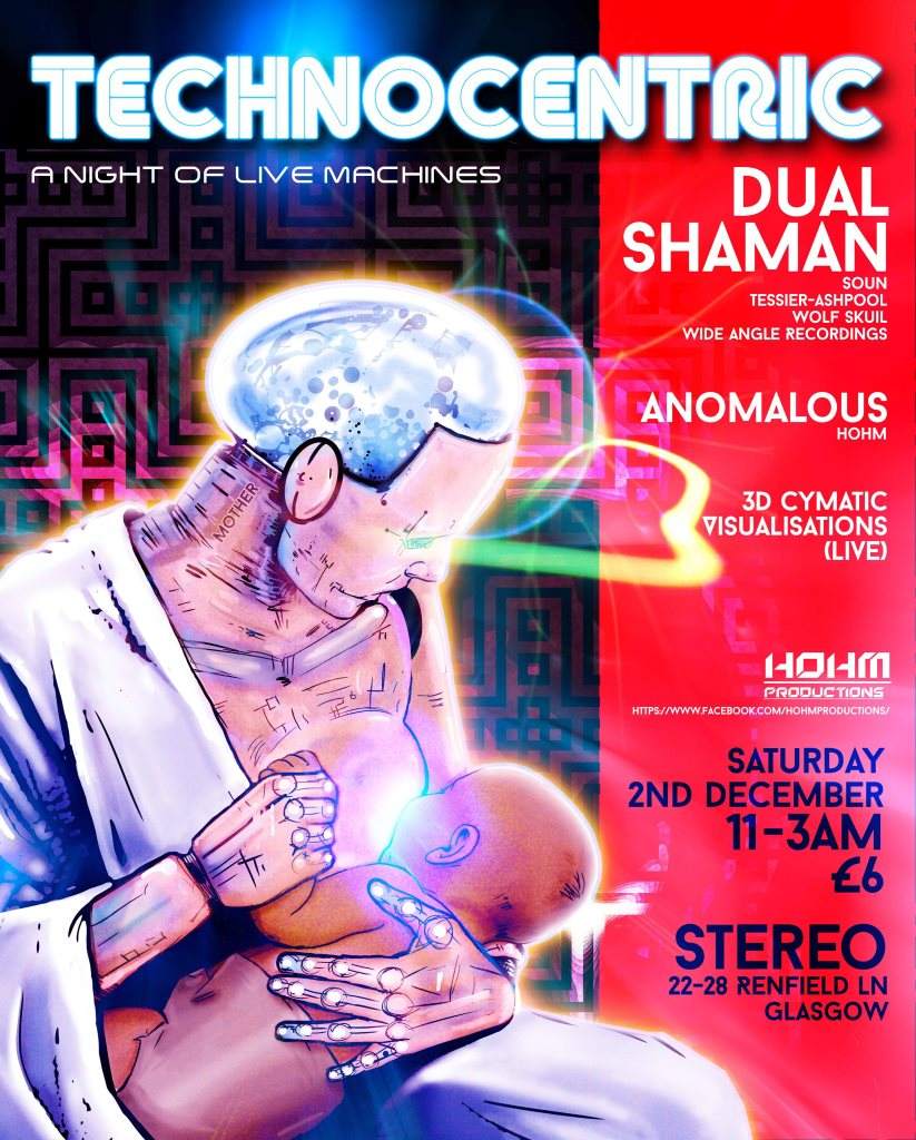 Technocentric: A Night of Live Machines, Dual Shaman (UK Debut) - フライヤー表
