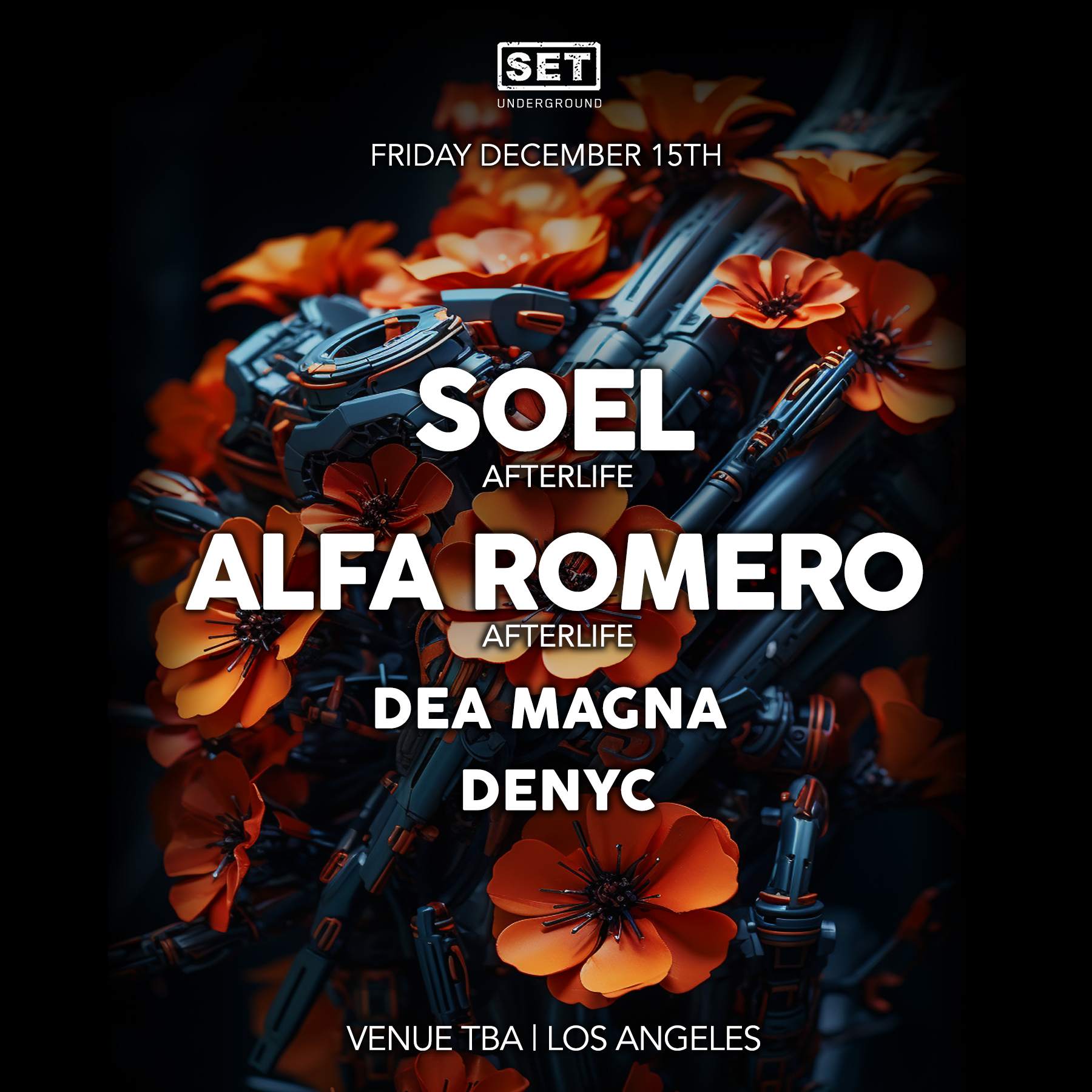 SET with SOEL & ALFA ROMERO (Afterlife) in DTLA, Future Factory, Los Angeles,  December 15 to December 16