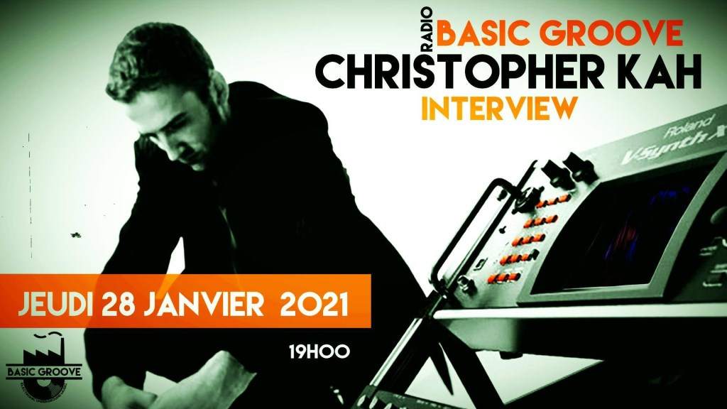 Christopher KAH Interview Basic Groove Radio - Página frontal