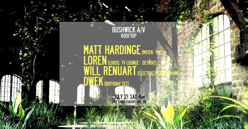 Bushwick A/V Afterhours: Matt Hardinge / Loren / Will Renuart - フライヤー表